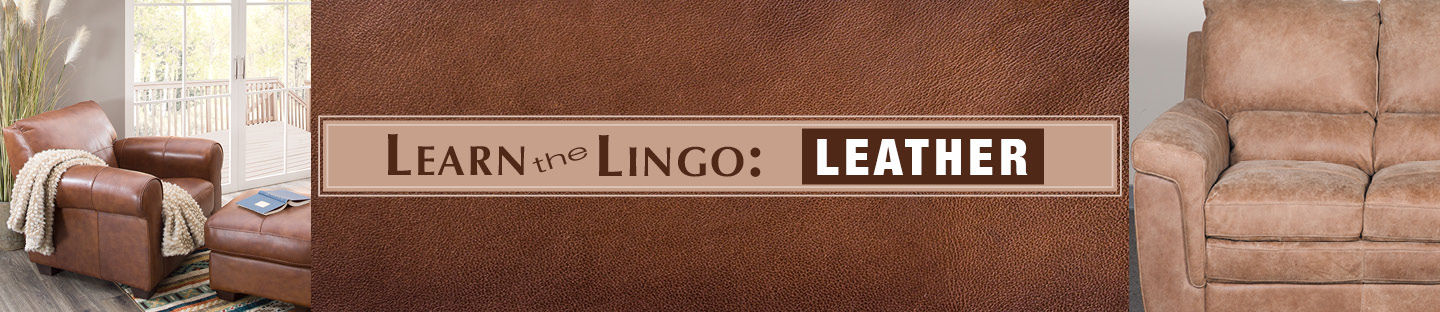 Learn the Lingo: Leather